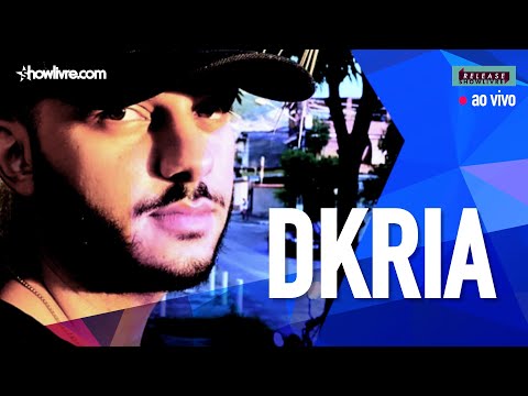 Dkria no Release Showlivre 2019 - Ao Vivo