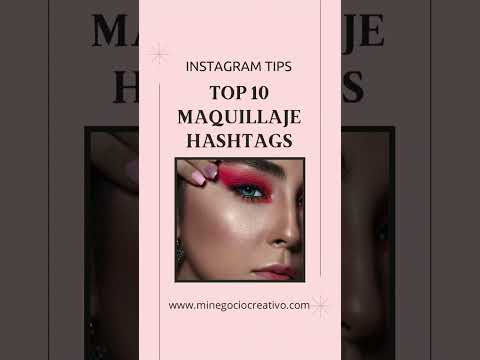 #InstagramTips para emprendedores: Top 10 #Maquillaje #Hashtags