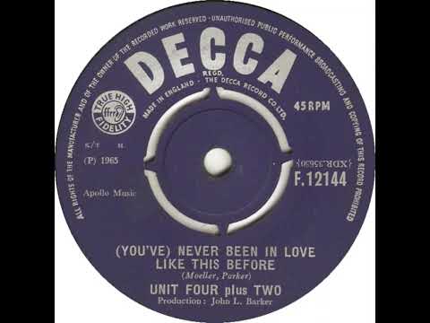 (4a) Unit Four Plus Two - (You've) Never Been In Love Like This Before