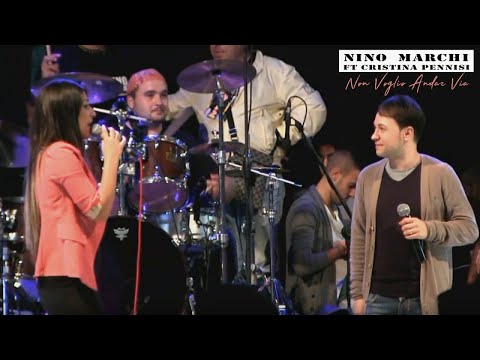 Nino Marchi Ft. Cristina Pennisi - Non Voglio Andar Via - Live