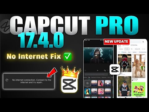 Capcut Pro New Update 17.4.0 | CapCut No Internet & Template All Problem Solved 100% Working ✅