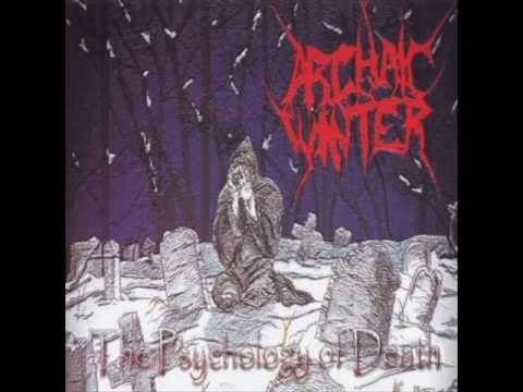 Archaic Winter - The Psychology Of Death (Full Album)