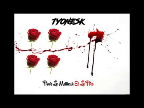 Tyonesk - Pour Le Meilleur Et Le Pire