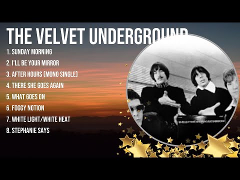 The best of  The Velvet Underground full album 2024 ~ Top Artists To Listen 2024