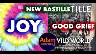 Good Joy [BASTILLE MASHUP]