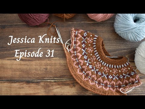 Jessica Knits Episode 32