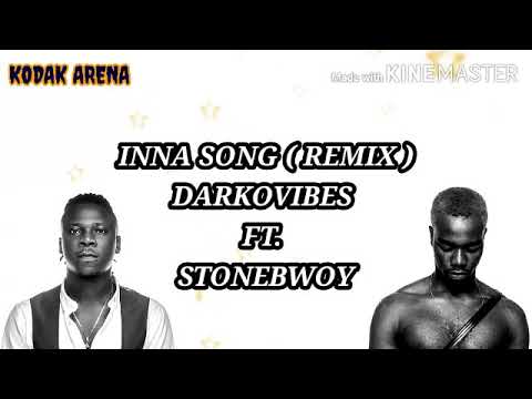 Inna song remix ( Darkovibes ft. Stonebwoy ) Official Lyrics