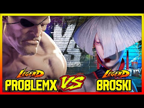 SF6 ProblemX (Sagat) VS Broski (A.K.I)💥Messatsu💥