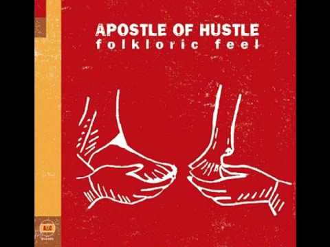 Apostle Of Hustle - Folkloric Feel