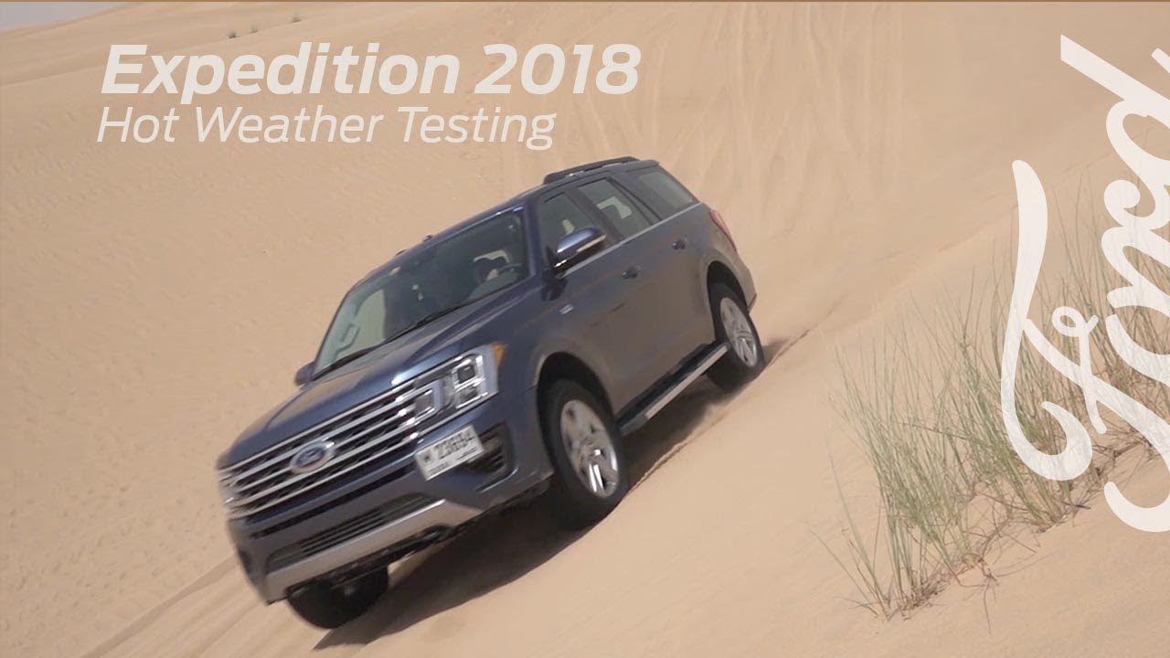 New Generation Expedition | Tested For the Gulf Region’s Climate | Expedition | Ford