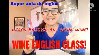 WINE ENGLISH CLASS  Part I