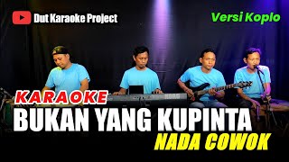 Download lagu BUKAN YANG KUPINTA KARAOKE NADA COWOK/PRIA VERSI KOPLO mp3 Download lagu BUKAN YANG KUPINTA KARAOKE NADA COWOK/PRIA VERSI KOPLO mp3