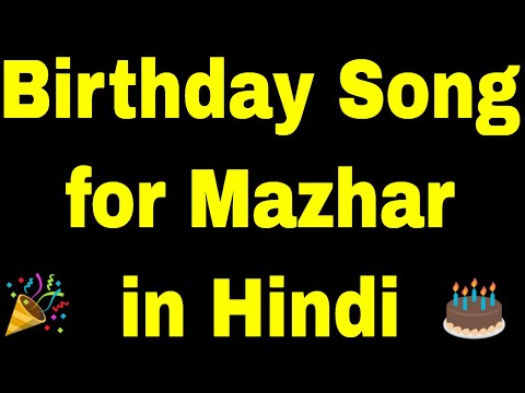 Birthday Song for mazhar - Happy Birthday mazhar Song