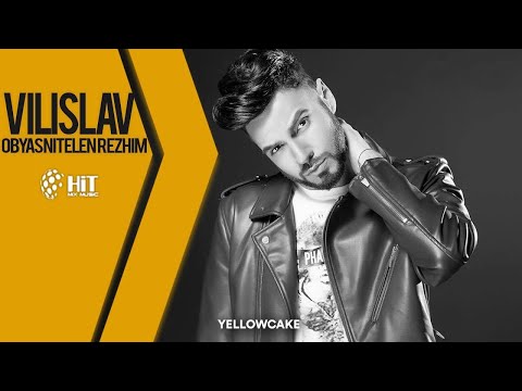 VILISLAV - OBYASNITELEN REZHIM/ ВИЛИСЛАВ - ОБЯСНИТЕЛЕН РЕЖИМ