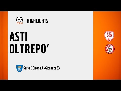 [HIGHLIGHTS] Serie D Girone B 24/25 - Day 33 - Asti - Oltrepò