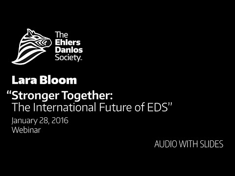 Webinar: Stronger Together - The International Future of EDS by Lara Bloom