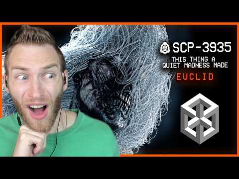 IT KEEPS SAYING HELLO! Reacting to SCP-3935 This Thing a Quiet Madness Made Euclid Extradimensional