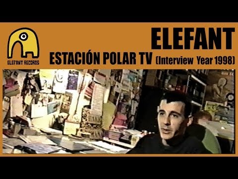 ELEFANT RECORDS - Reportaje / Entrevista a Luis Calvo [Estación Polar [Programa TV], 1998]