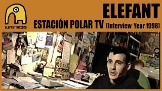 ELEFANT RECORDS - Reportaje / Entrevista a Luis Calvo [Estación Polar [Programa TV], 1998]