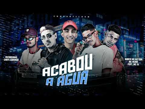 🔵 BREGÃ FUNK 2021 ACABOU A ÁGUA - BARCA NA BATIDA, MC REINO, CHEFE CORINGA, RICARDINHO, MC 3L