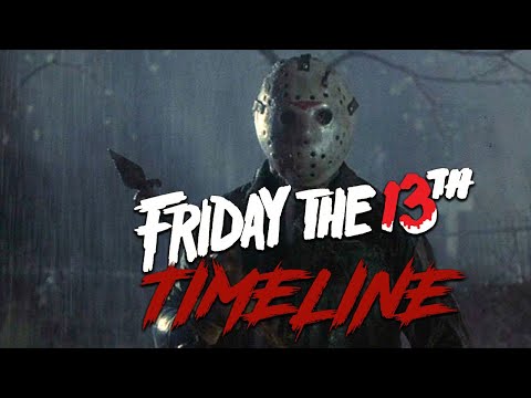 FRIDAY THE 13TH TIMELINE