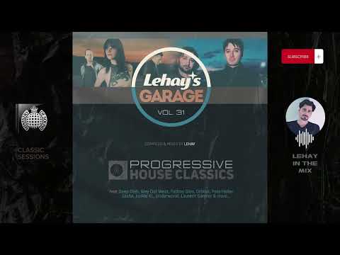 Progressive House Classics 1999-2001 —  Lehay's Garage vol. 31