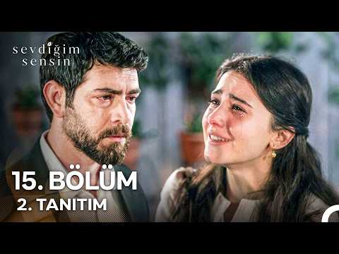 Sevdiğim Sensin 15. Bölüm 2. Fragmanı