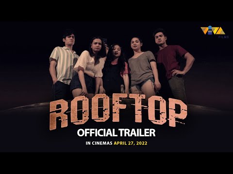 Rooftop Official Trailer | In Cinemas April 27, 2022
