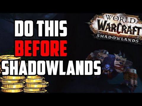 Things to do Before Shadowlands comes out - Shadowlands Goldmaking