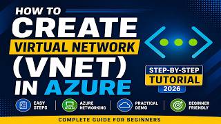 How to Create Virtual Network (VNet) in Azure | Step-by-Step Azure Networking Tu