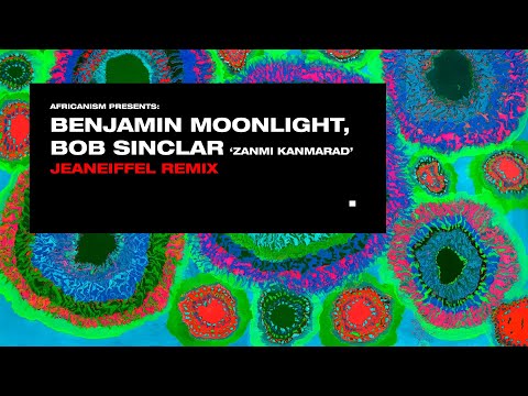 Africanism Pres, Moonlight Benjamin, Bob Sinclar - Zanmi Kanmarad (jeaneiffel remix)