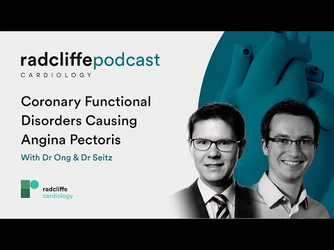 The Radcliffe Cardiology Podcast | Coronary Functional Disorders Causing Angina Pectoris