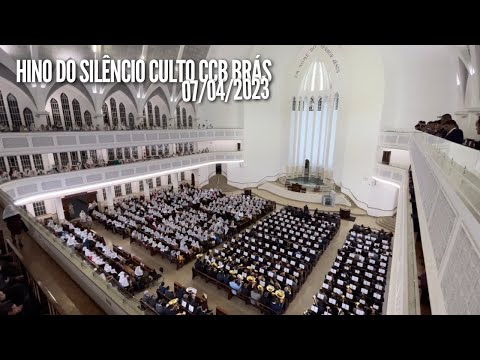 HINO DO SILÊNCIO CULTO CCB BRÁS 07/04/2023 | HINO CCB 80 - POR CRISTO, RESGATADO
