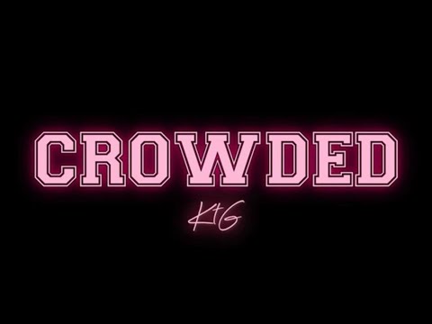 KtG - Crowded (Official Music Video)