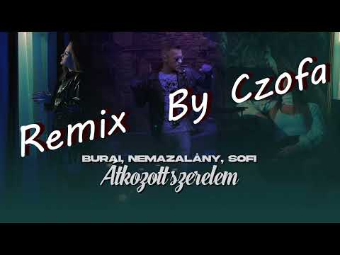 BURAI, SOFI, NEMAZALÁNY - ÁTKOZOTT SZERELEM (Slap house remix by czofa) MASTER NÉLKÜL