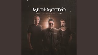 Me Dê Motivo Music Video