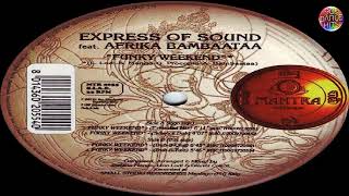 Express Of Sound Feat. Afrika Bambaataa - Funky Weekend (Radio Edit)