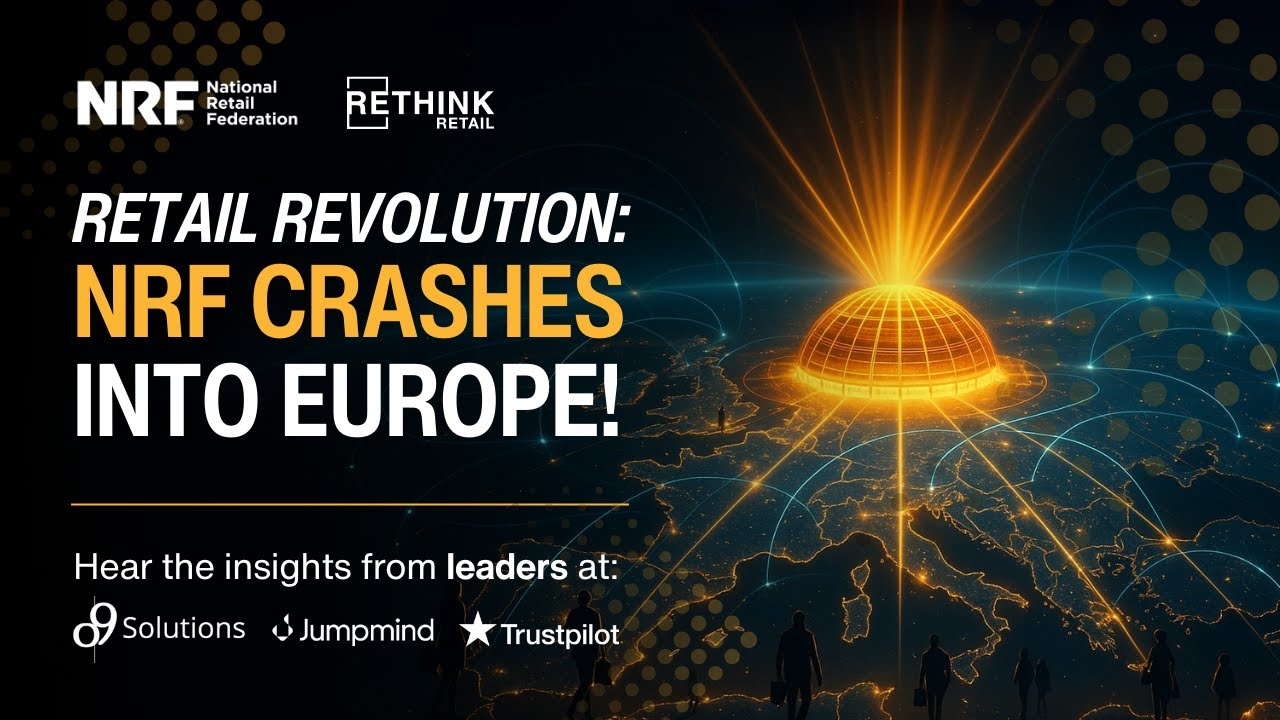 NRF 2025: Retail's Big Show Europe | Event Recap