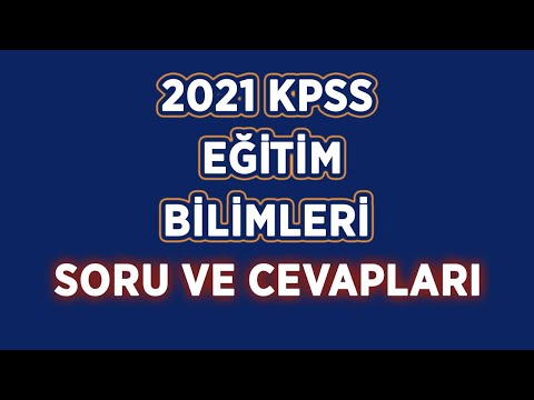 2021 KPSS EĞİTİM BİLİMLERİ SORU VE CEVAPLARI