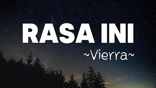 Download lagu Vierra - Rasa Ini | Lyrics mp3 Download lagu Vierra - Rasa Ini | Lyrics mp3