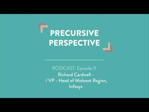 Precursive Perspective: Episode 11 | Richard Cardwell | Infosys