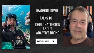 Chatterton Talks adaptive diving