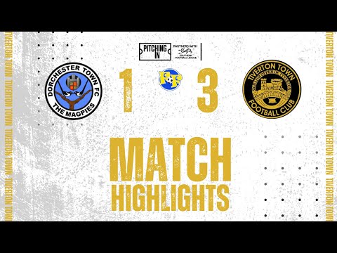 EXTENDED HIGHLIGHTS | DORCHESTER TOWN 1-3 TIVERTON TOWN