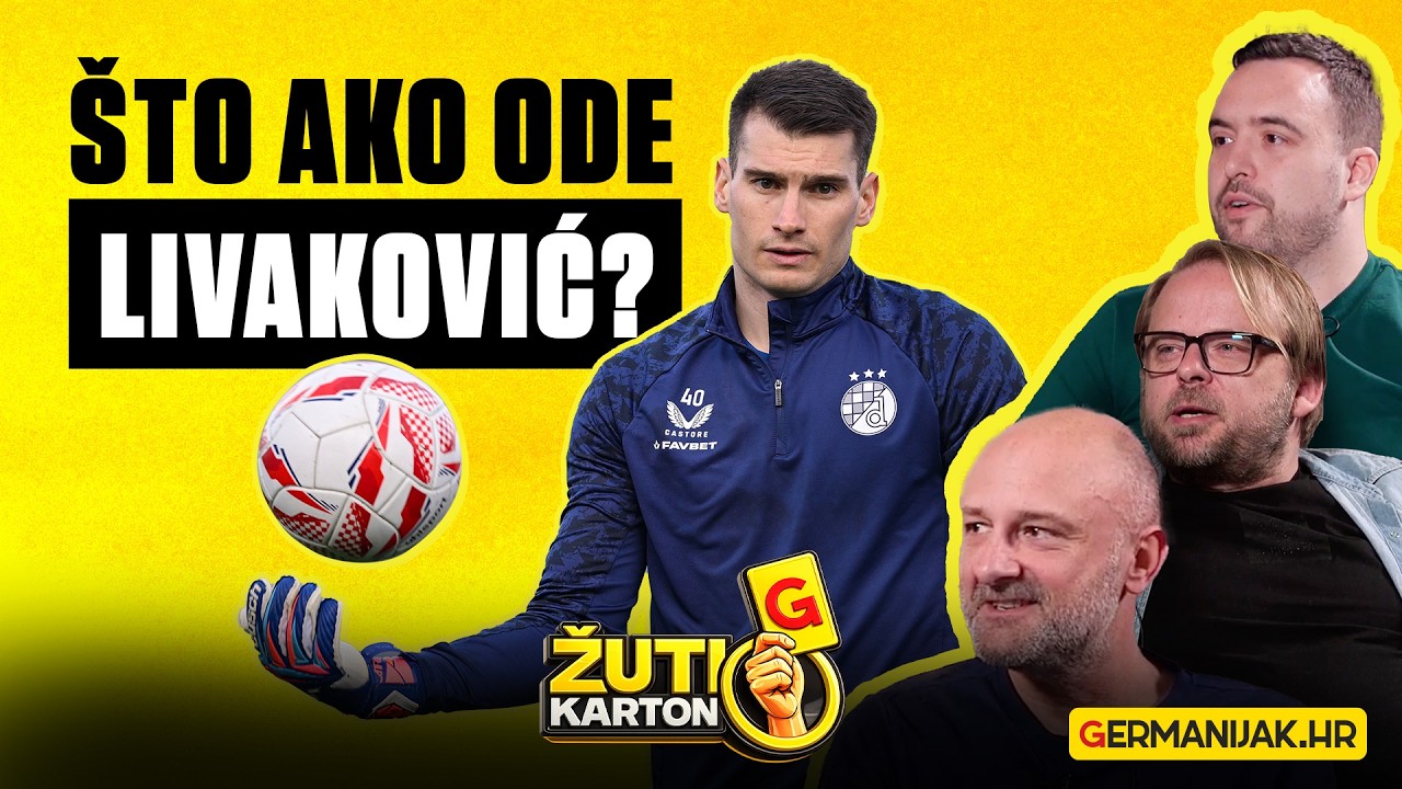 ŽUTI KARTON #2 | Što ako Livaković ode? I tko umjesto njega?