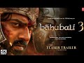 Bahubali 3 - The Epic Continues | Official Trailer (Hindi) | S.S. Rajamouli | Prabhas | Fan-Made