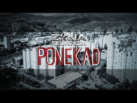 Zona Iskljuchenja - PONEKAD