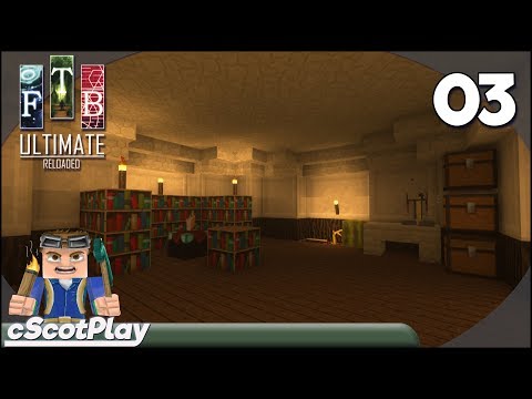 FTB Ultimate Reloaded w/ cScot : Ep 03 – Enchanting Room w/ Secret Door