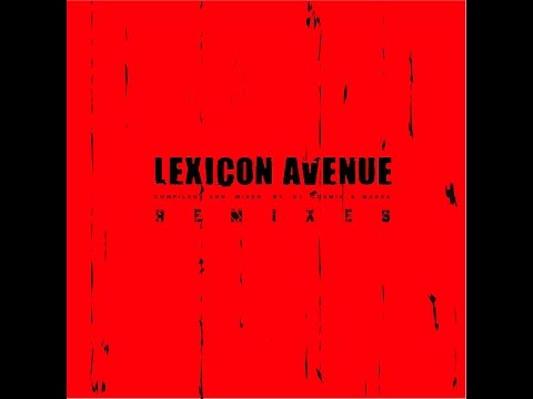 DJ Cosmic & Massa - Lexicon Avenue Remixes [2004]