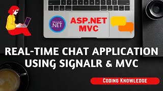 ASP.NET MVC Tutorial: Build Chat Application using SignalR and ASP.NET MVC