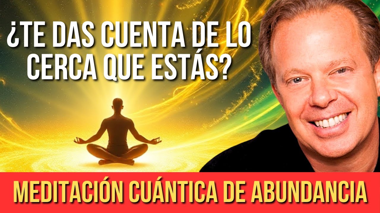 DESBLOQUEA la ABUNDANCIA en 14 días con esta MEDITACIÓN CUÁNTICA | Joe Dispenza